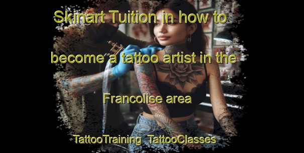 Skinart Tuition in how to become a tattoo artist in the Francolise area | TattooTraining | TattooClasses | SkinartTraining-Italy