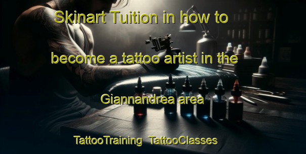 Skinart Tuition in how to become a tattoo artist in the Giannandrea area | TattooTraining | TattooClasses | SkinartTraining-Italy