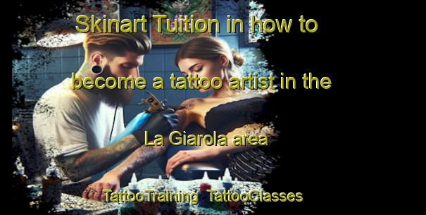 Skinart Tuition in how to become a tattoo artist in the La Giarola area | TattooTraining | TattooClasses | SkinartTraining-Italy