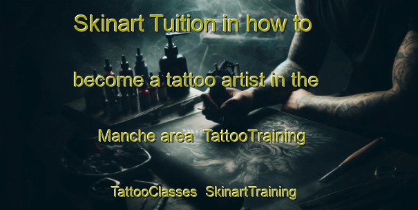 Skinart Tuition in how to become a tattoo artist in the Manche area | TattooTraining | TattooClasses | SkinartTraining-Italy