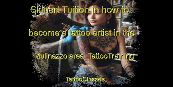 Skinart Tuition in how to become a tattoo artist in the Mulinazzo area | TattooTraining | TattooClasses | SkinartTraining-Italy