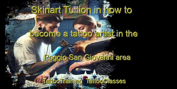 Skinart Tuition in how to become a tattoo artist in the Poggio San Giovanni area | TattooTraining | TattooClasses | SkinartTraining-Italy