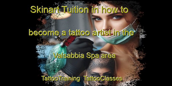 Skinart Tuition in how to become a tattoo artist in the Valsabbia Spa area | TattooTraining | TattooClasses | SkinartTraining-Italy