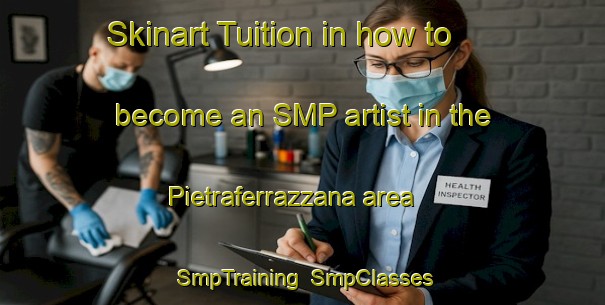 Skinart Tuition in how to become an SMP artist in the Pietraferrazzana area | SmpTraining | SmpClasses | SkinartTraining-Italy