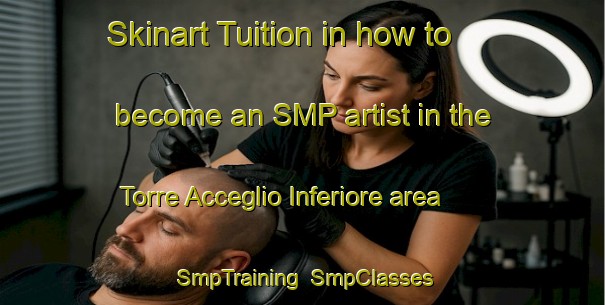 Skinart Tuition in how to become an SMP artist in the Torre Acceglio Inferiore area | SmpTraining | SmpClasses | SkinartTraining-Italy