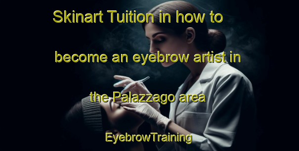 Skinart Tuition in how to become an eyebrow artist in the Palazzago area | EyebrowTraining | EyebrowClasses | SkinartTraining-Italy