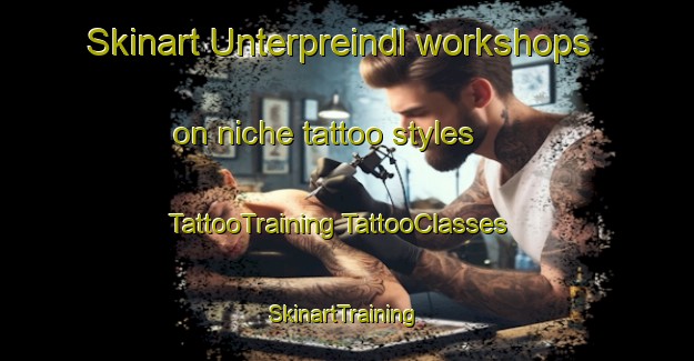 Skinart Unterpreindl workshops on niche tattoo styles | #TattooTraining #TattooClasses #SkinartTraining-Italy