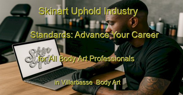 Skinart Uphold Industry Standards: Advance Your Career for All Body Art Professionals in Villarbasse | Body Art Qualification Authority | BAQA-Italy