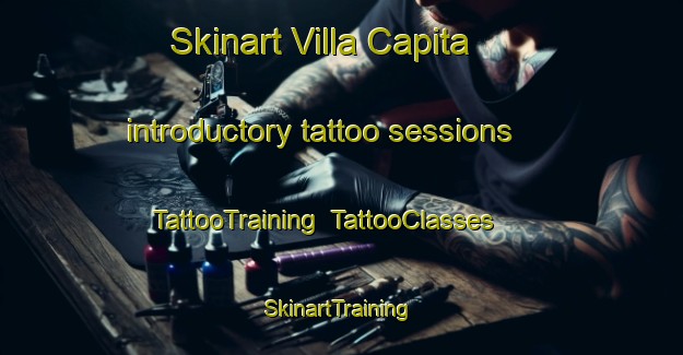 Skinart Villa Capita introductory tattoo sessions | TattooTraining | TattooClasses | SkinartTraining-Italy