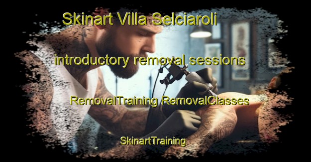 Skinart Villa Selciaroli introductory removal sessions | #RemovalTraining #RemovalClasses #SkinartTraining-Italy