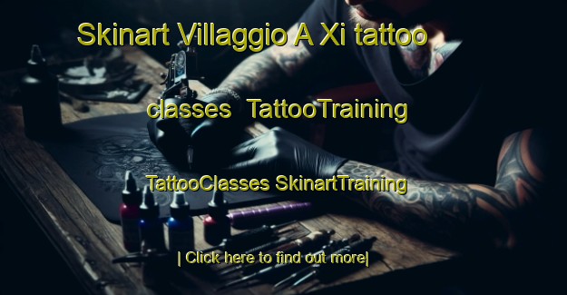 Skinart Villaggio A Xi tattoo classes | #TattooTraining #TattooClasses #SkinartTraining-Italy