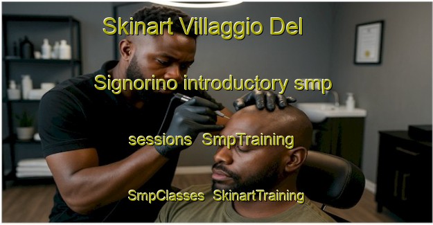Skinart Villaggio Del Signorino introductory smp sessions | SmpTraining | SmpClasses | SkinartTraining-Italy