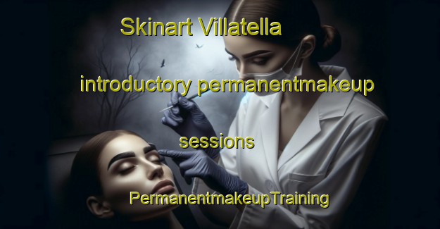 Skinart Villatella introductory permanentmakeup sessions | #PermanentmakeupTraining #PermanentmakeupClasses #SkinartTraining-Italy