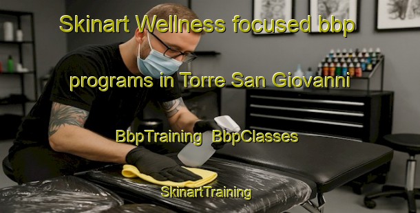 Skinart Wellness-focused bbp programs in Torre San Giovanni | BbpTraining | BbpClasses | SkinartTraining-Italy