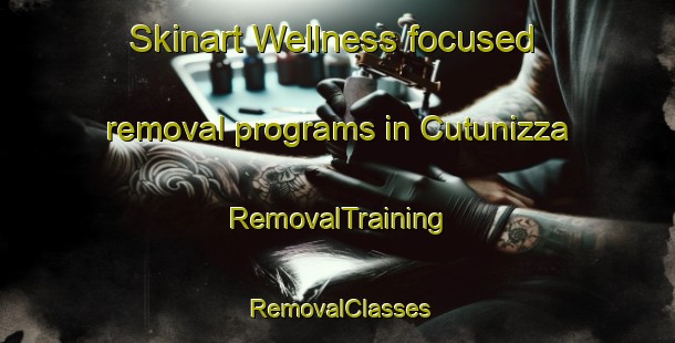 Skinart Wellness-focused removal programs in Cutunizza | RemovalTraining | RemovalClasses | SkinartTraining-Italy