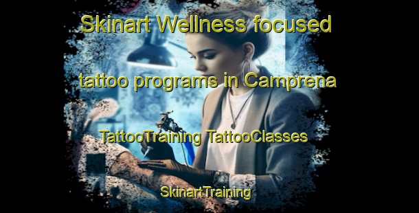 Skinart Wellness-focused tattoo programs in Camprena | #TattooTraining #TattooClasses #SkinartTraining-Italy