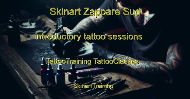 Skinart Zappare Sud introductory tattoo sessions | #TattooTraining #TattooClasses #SkinartTraining-Italy