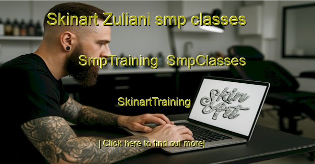 Skinart Zuliani smp classes | SmpTraining | SmpClasses | SkinartTraining-Italy